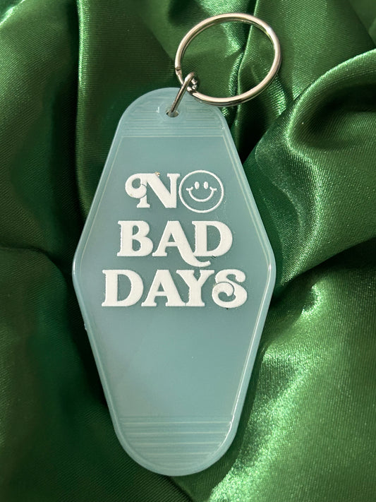 No bad days