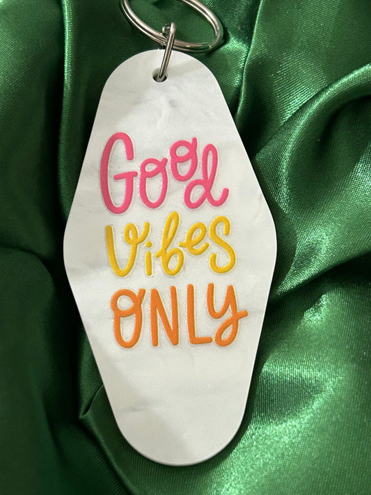 Good vibes only