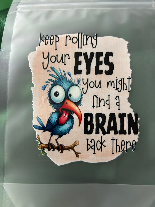 Rolling your eyes